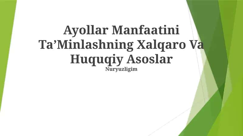 Ayollar Manfaatini TaʼMinlashning Xalqaro Va Huquqiy Asoslar 1