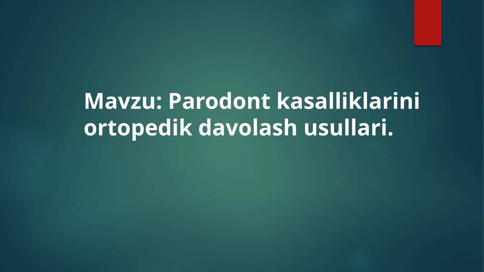 Parodont kasalliklarini ortopedik davolash usullari 1