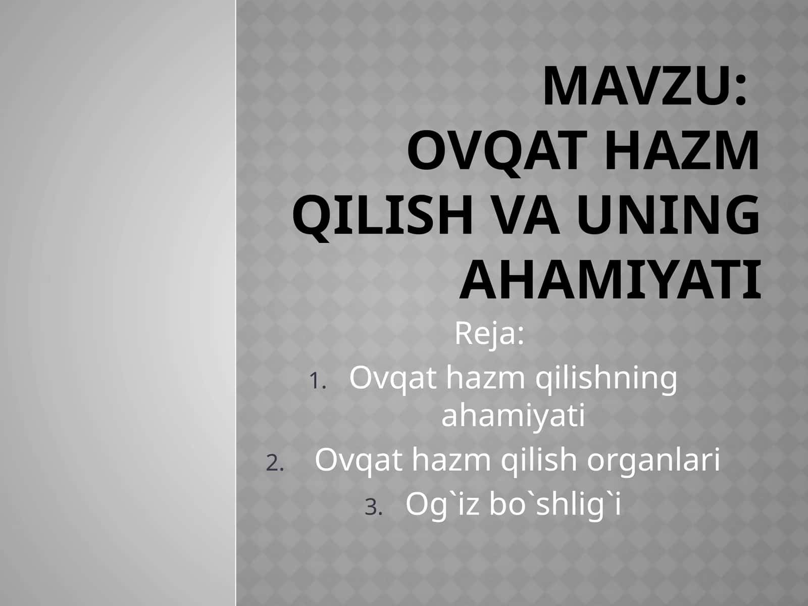Ovqat hazm qilish va uning ahamiyati 1