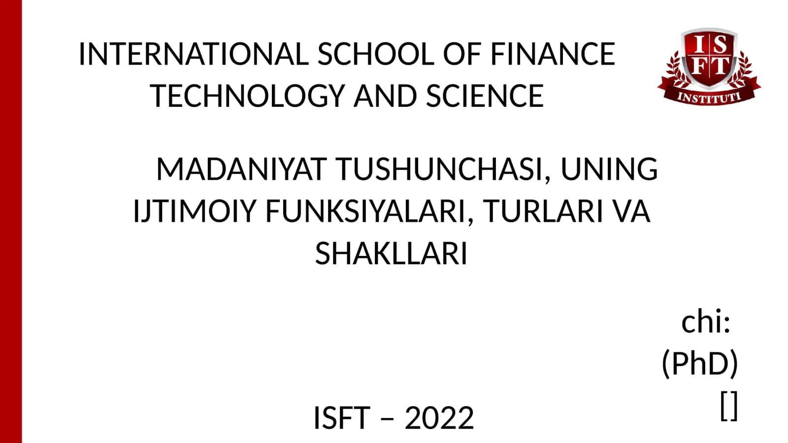 MADANIYAT TUSHUNCHASI, UNING IJTIMOIY FUNKSIYALARI, TURLARI VA SHAKLLARI 1