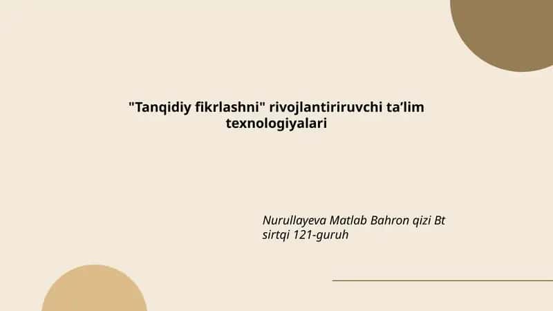 Tanqidiy fikrlashni rivojlantiriruvchi taʼlim texnologiyalari 1