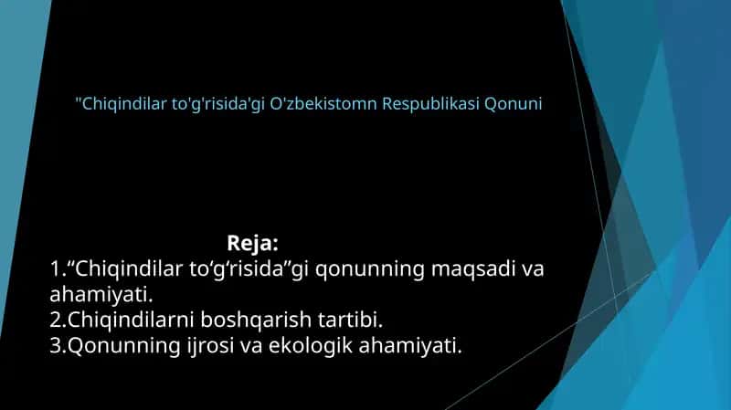 Chiqindilarto'g'risida'gi O'zbekiston Respublikasi Qonuni 1