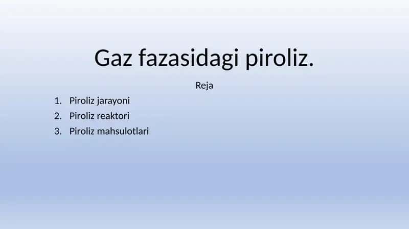 Gaz fazasidagi piroliz 1