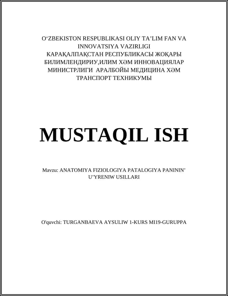 ANATOMIYA FIZIOLOGIYA PATALOGIYA PANININ’ U’YRENIW USILLARI 1