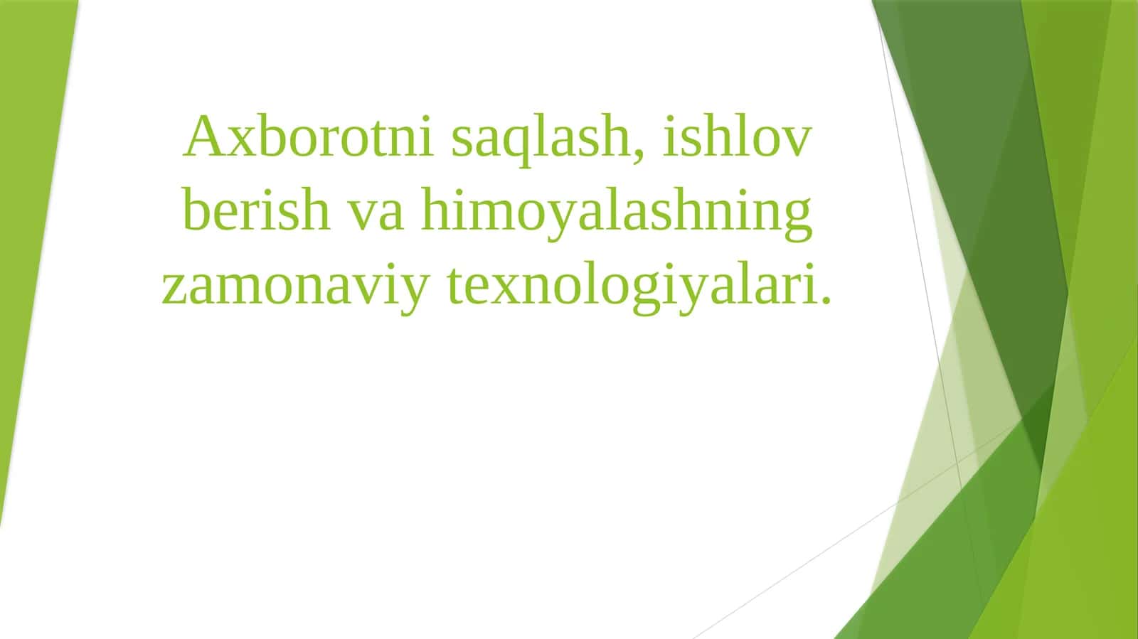 Axborotni saqlash, ishlov berish va himoyalashning zamonaviy texnologiyalari 1