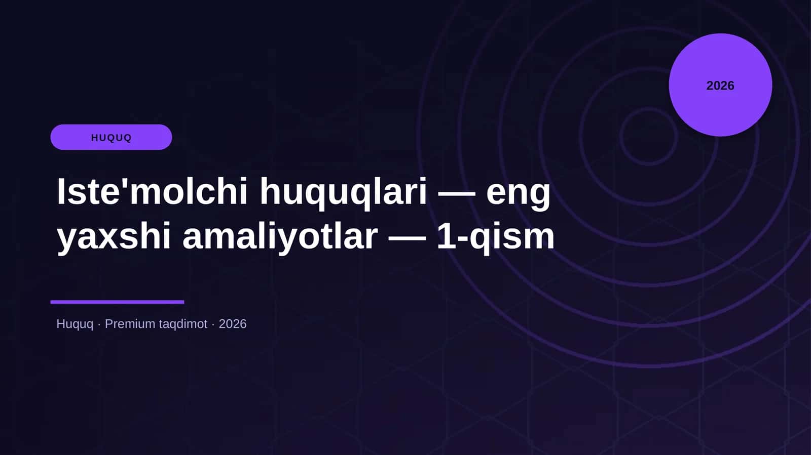 Iste'molchi huquqlari — eng yaxshi amaliyotlar — 1-qism 1