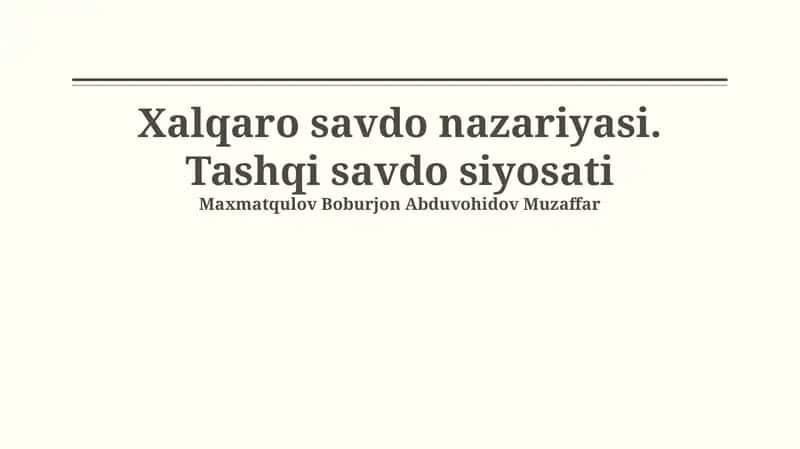 Xalqaro savdo nazariyasi. Tashqi savdo siyosati 1