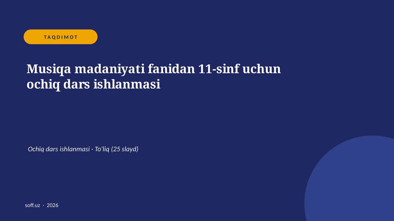 Musiqa madaniyati fanidan 11-sinf uchun ochiq dars ishlanmasi 1