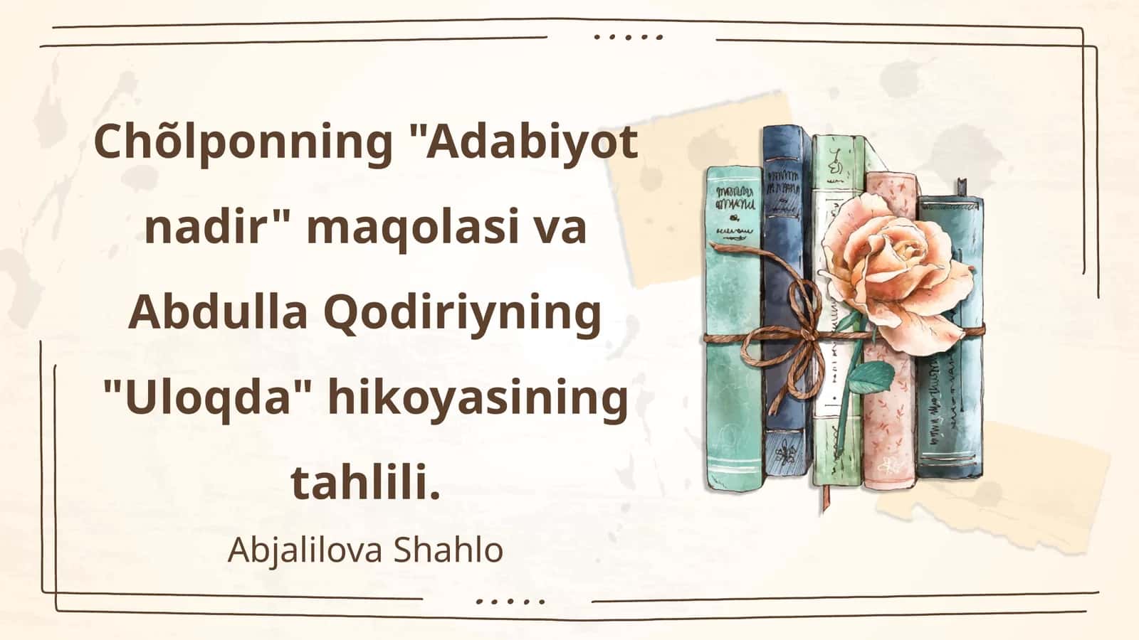 Chõlponning adabiy qarashlari 1