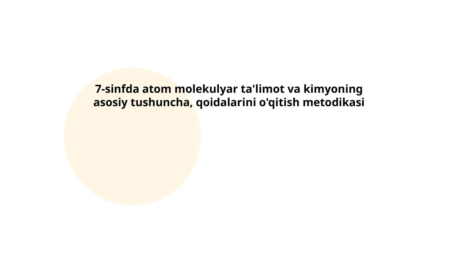 4.7-sinfda atom molekulyar ta'limot va kimyoning asosiy tushuncha, qoidalarini o'qitish metodikasi 1