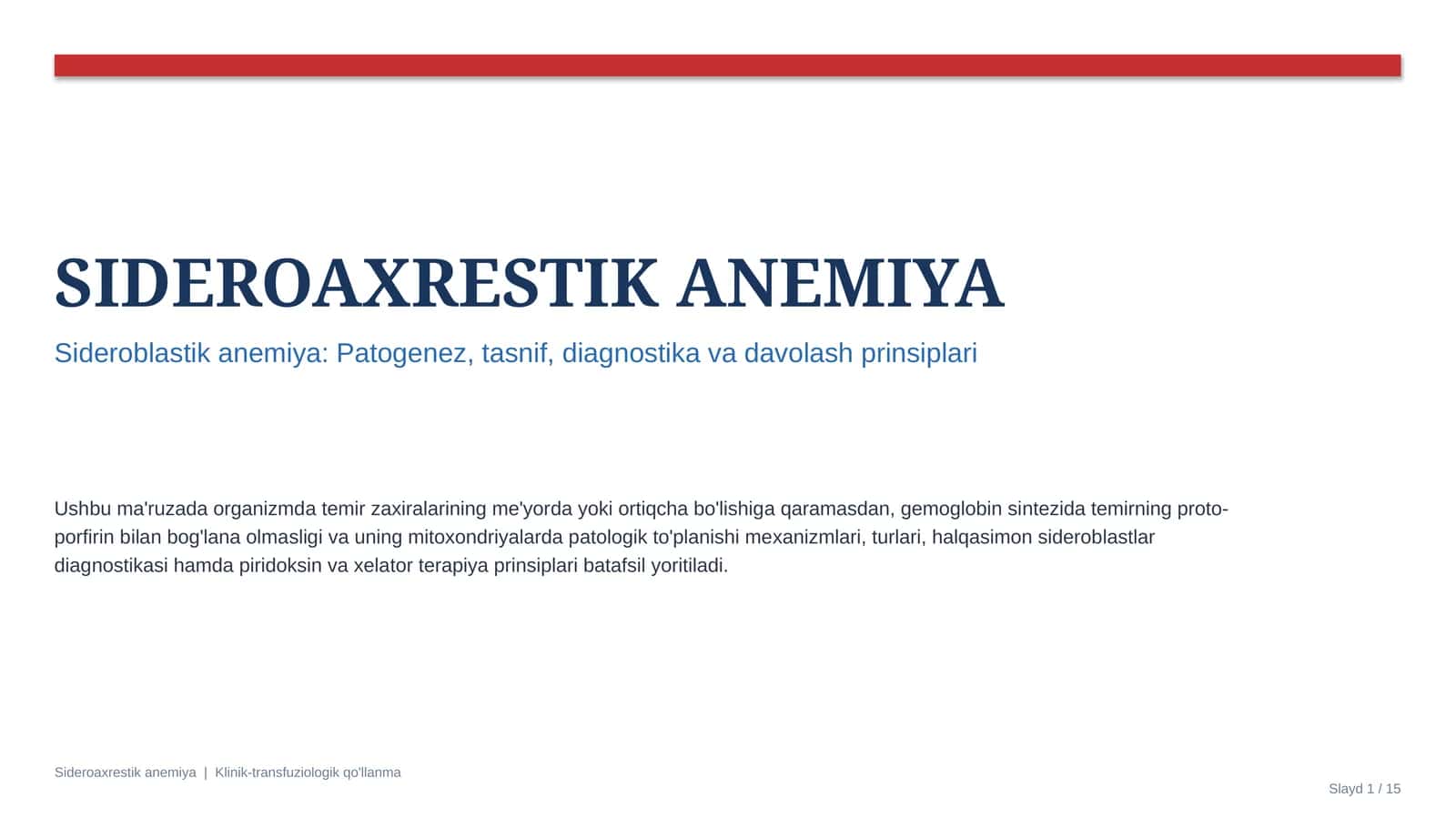 Sideroaxrestik anemiya — etiologiya, patogenez, klinika, diagnostika va davolash prinsiplari | 15 sl 1