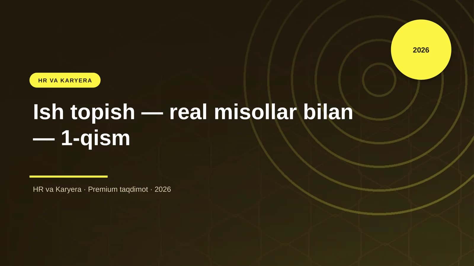 Ish topish - real misollar bilan - 1-qism 1