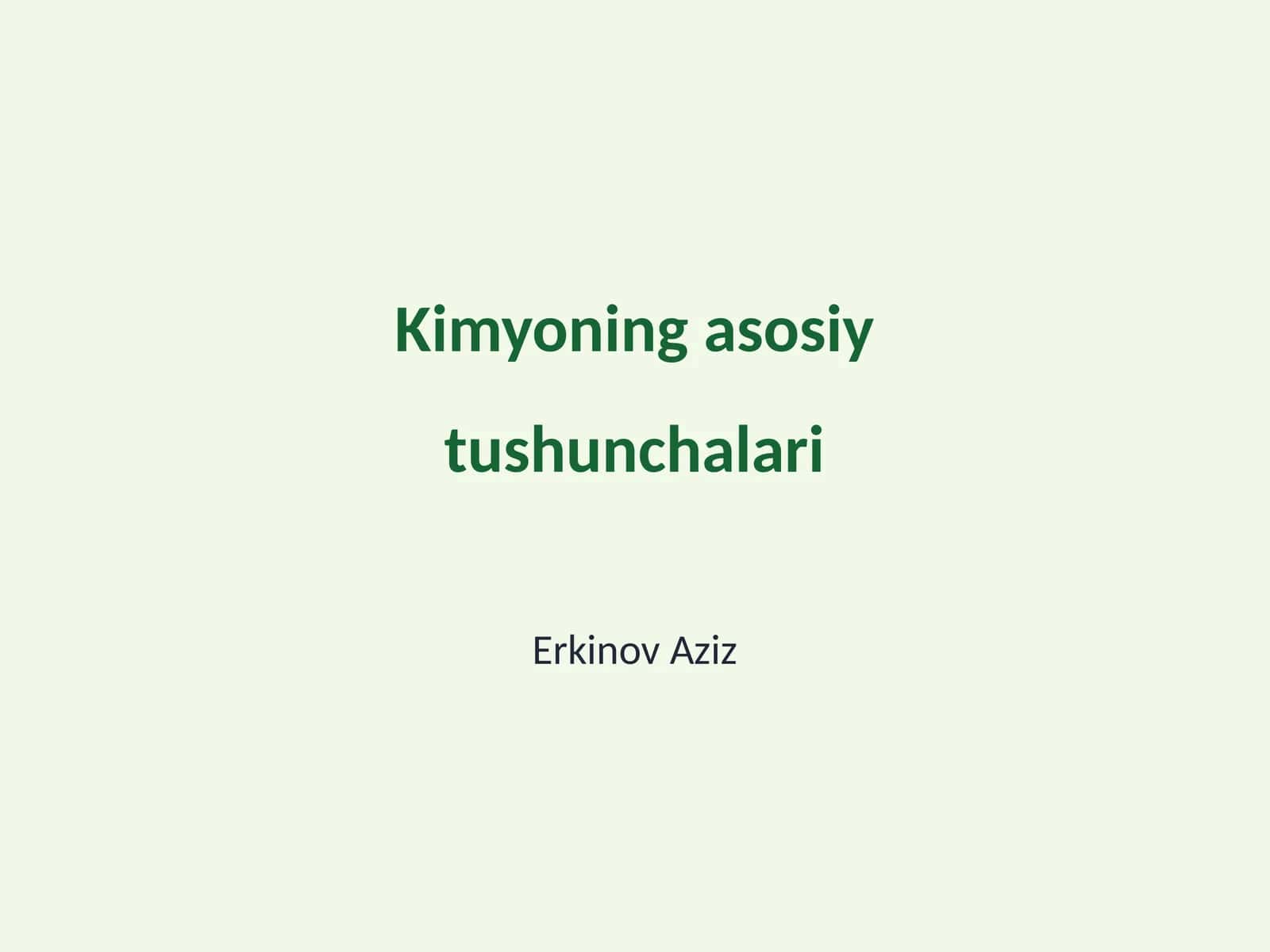 Kimyoning asosiy tushunchalari 1