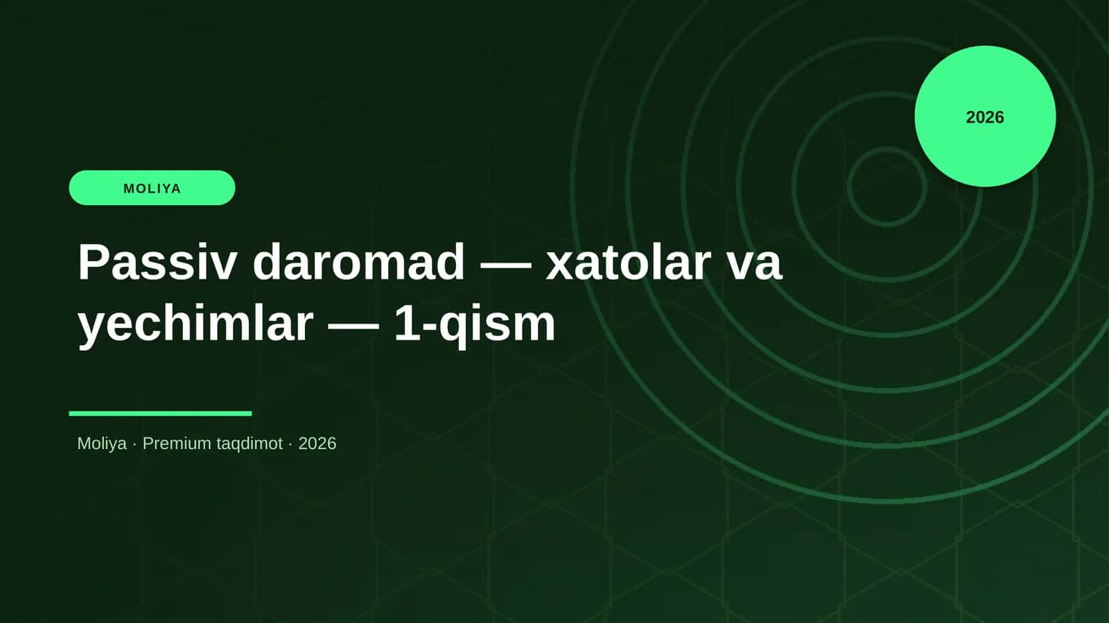 Passiv daromad — xatolar va yechimlar — 1-qism 1