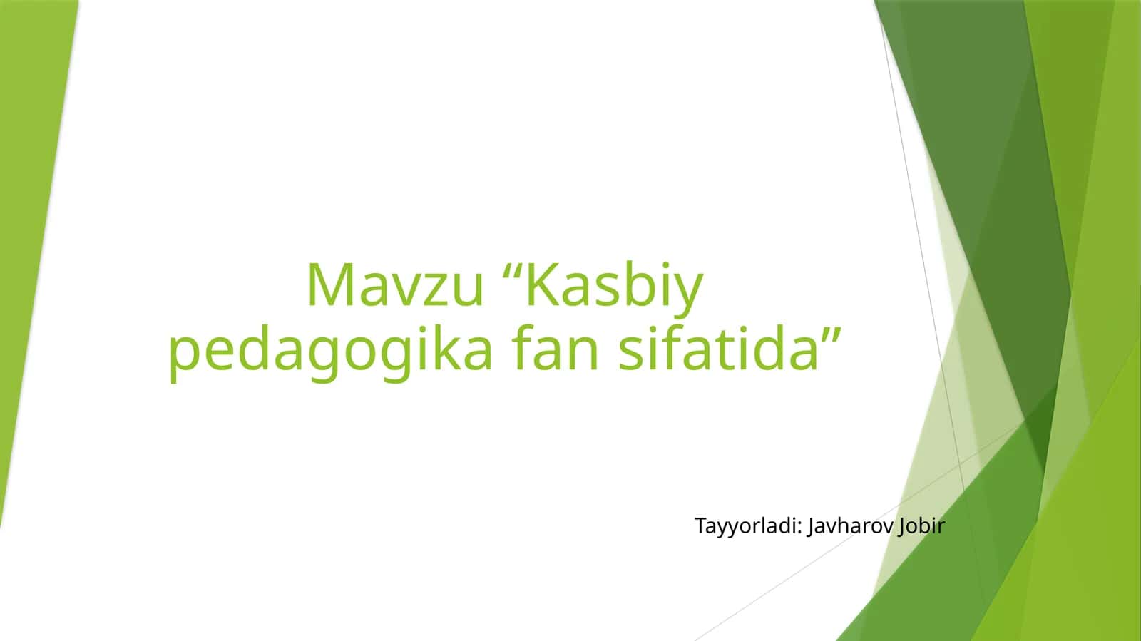 Mavzu“Kasbiypedagogikafansifatida” 1