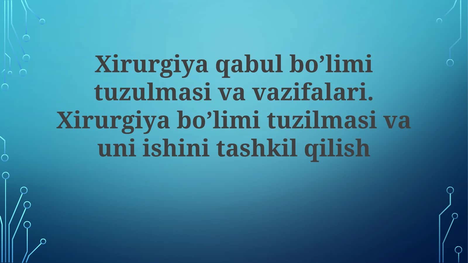 Xirurgiya qabul bo'limi vazifalari 1