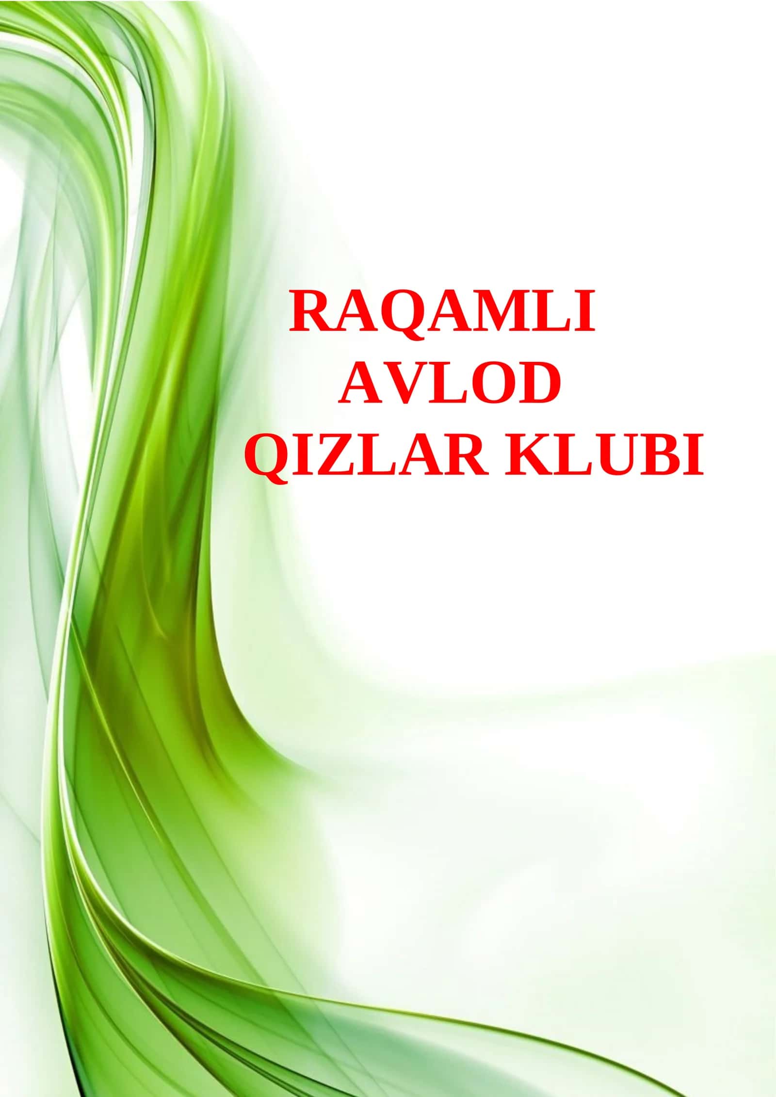 RAQAMLI AVLOD QIZLAR KLUBI 2026 YIL 1
