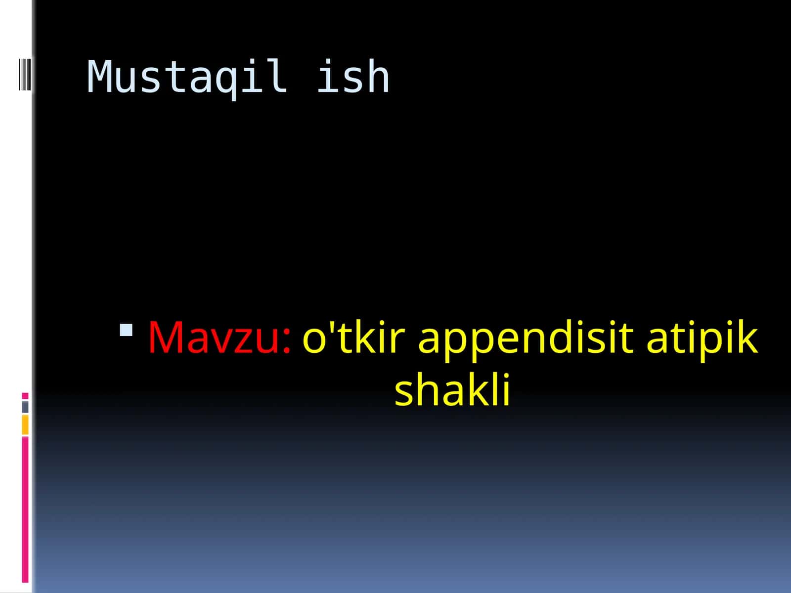o'tkir appenditsit tipik shakli 1