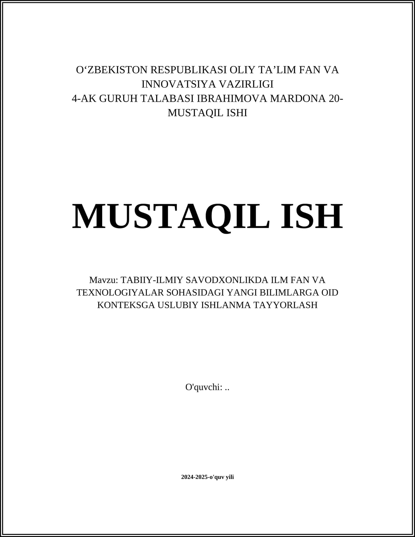 TABIIY-ILMIY SAVODXONLIKDA ILM FAN VA TEXNOLOGIYALAR SOHASIDAGI YANGI BILIMLARGA OID KONTEKSGA USLUBIY ISHLANMA TAYYORLASH 1