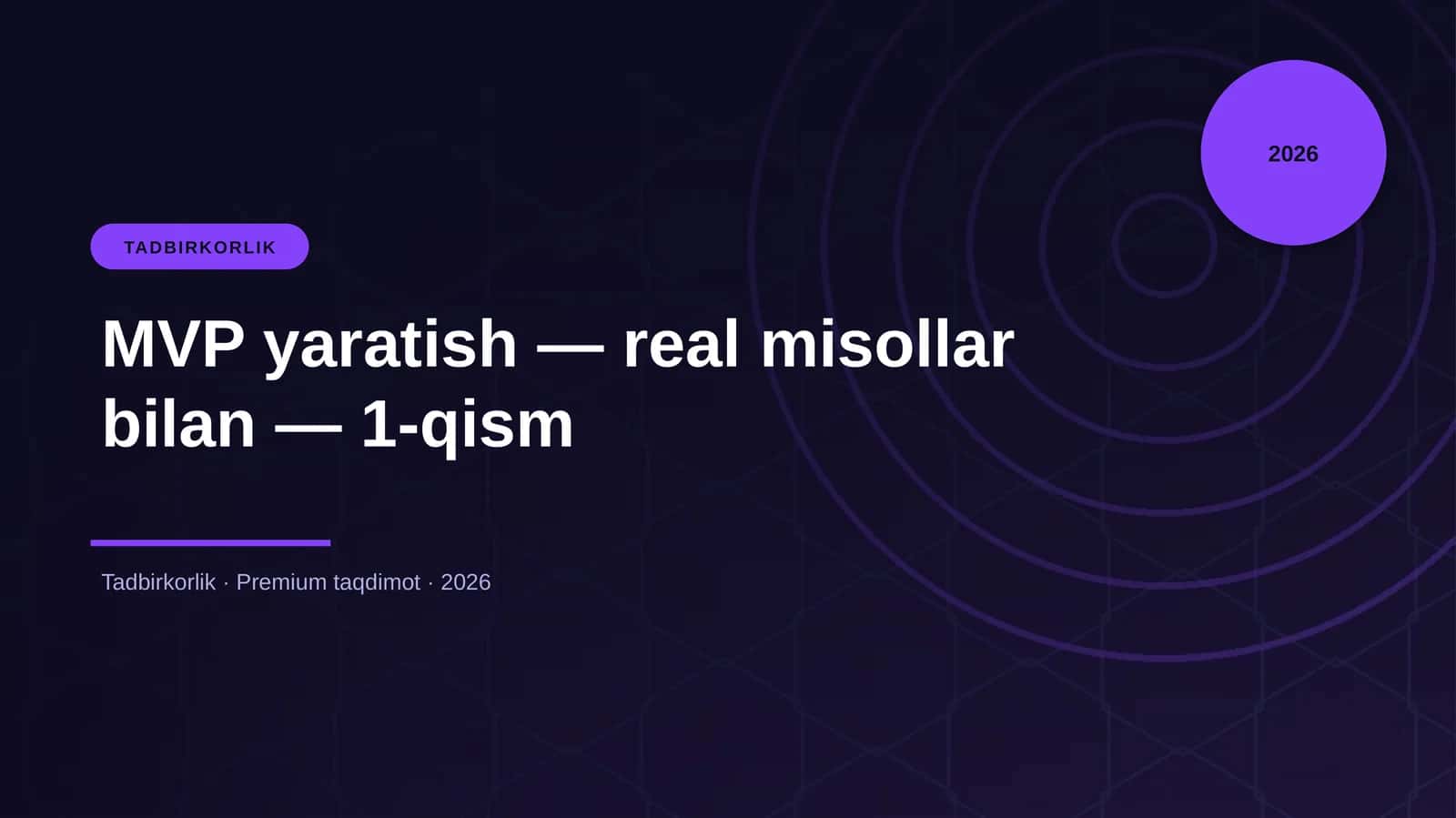 MVP yaratish — real misollar bilan — 1-qism 1