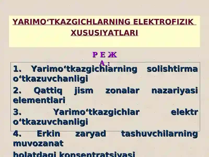 YARIMO‘TKAZGICHLARNING ELЕKTROFIZIK  XUSUSIYATLARI