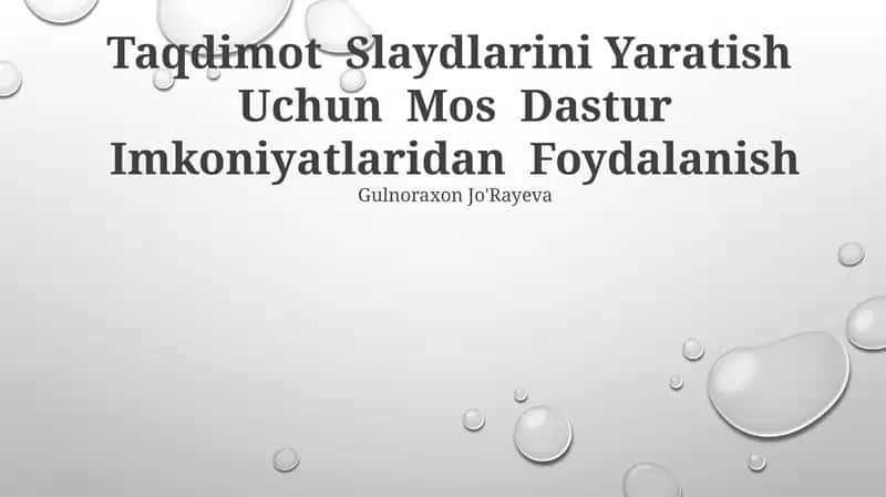Taqdimot Slaydlarini Yaratish Uchun Mos Dastur Imkoniyatlaridan Foydalanish 1