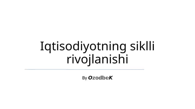 Iqtisodiyotning siklli rivojlanishi 1