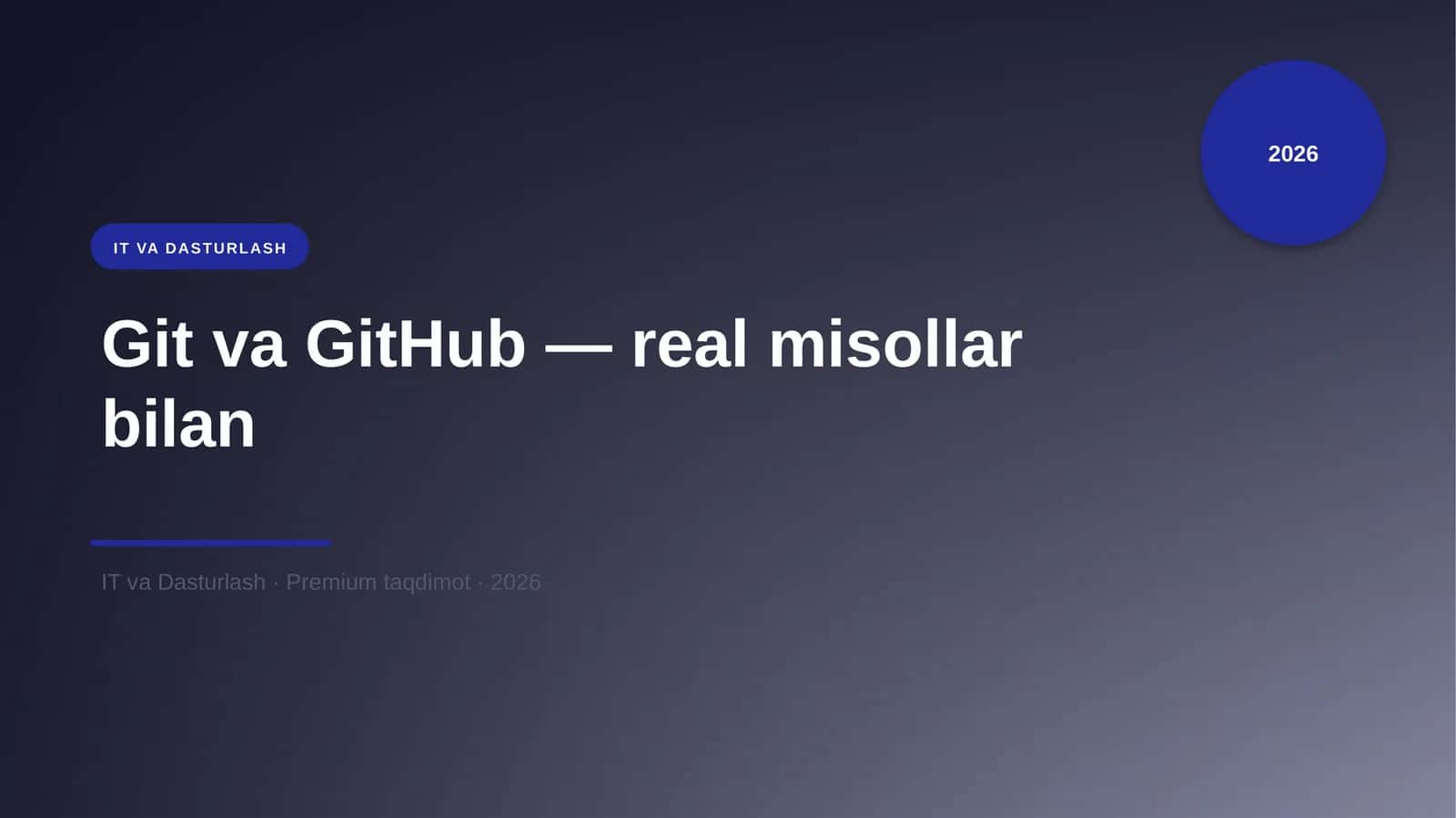 Git va GitHub — real misollar bilan 1