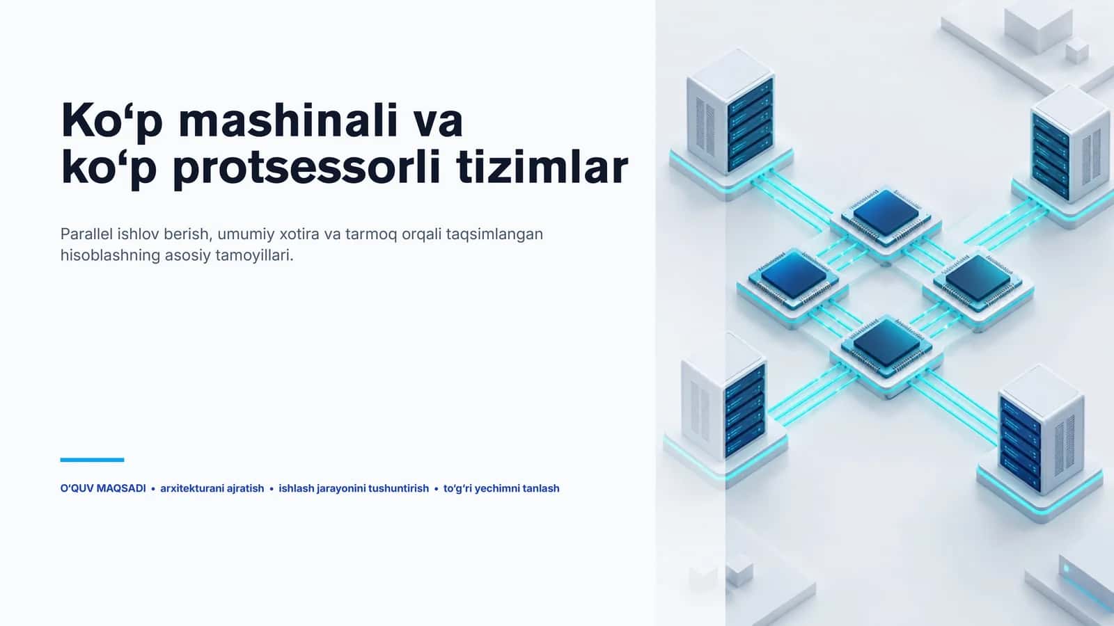 Ko‘p mashinali va ko‘p protsessorli tizimlar 1