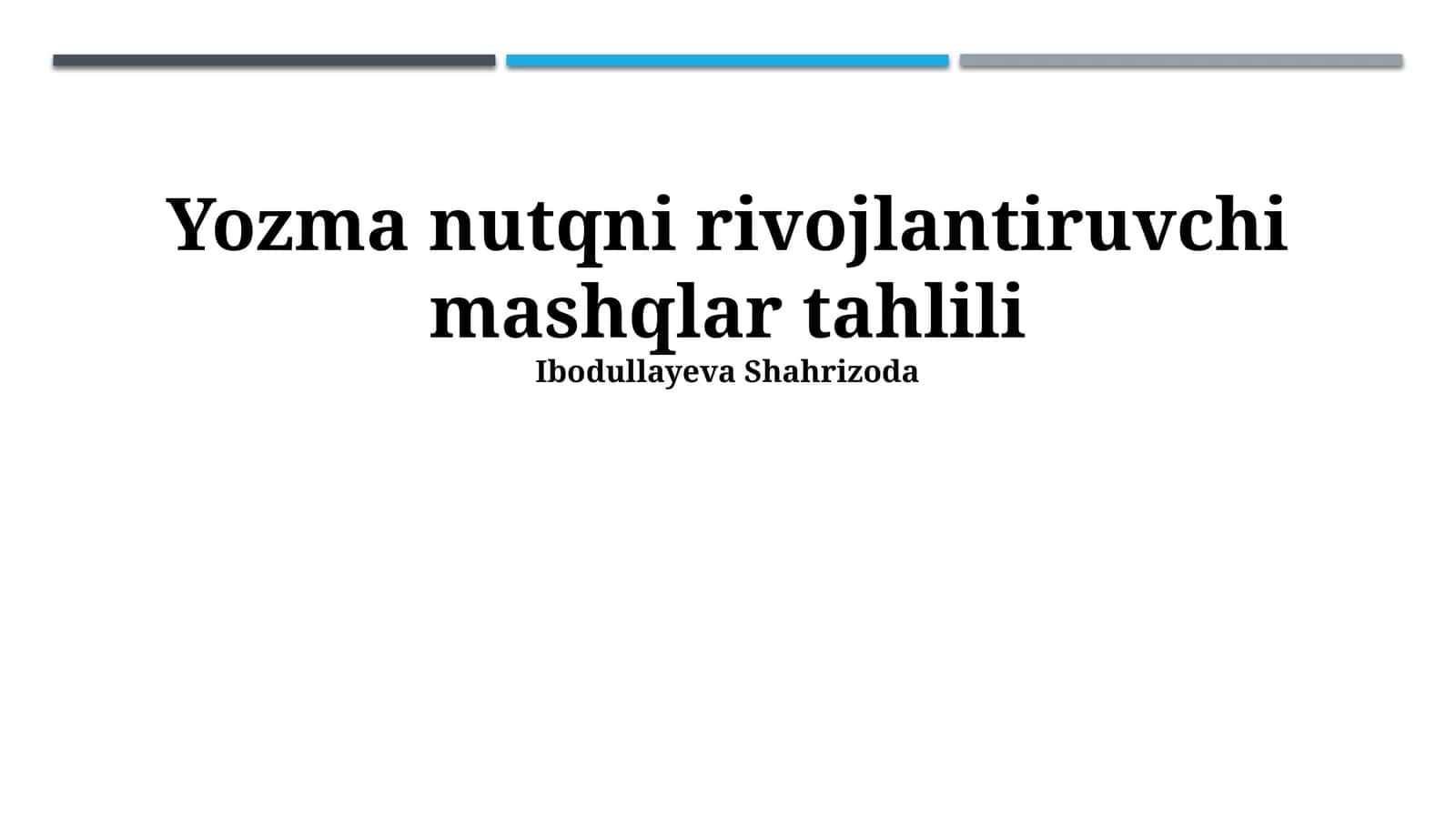 Yozma nutqni rivojlantiruvchi mashqlar tahlili 1