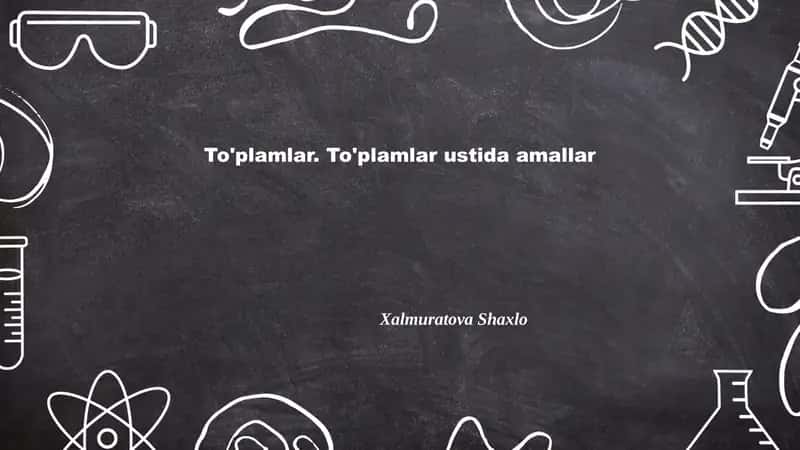 To'plamlar ustida amallar 1
