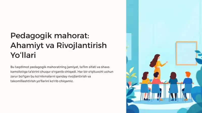 Pedagogik mahorat: Ahamiyt va Rivojlantirish Yo‘llari 1