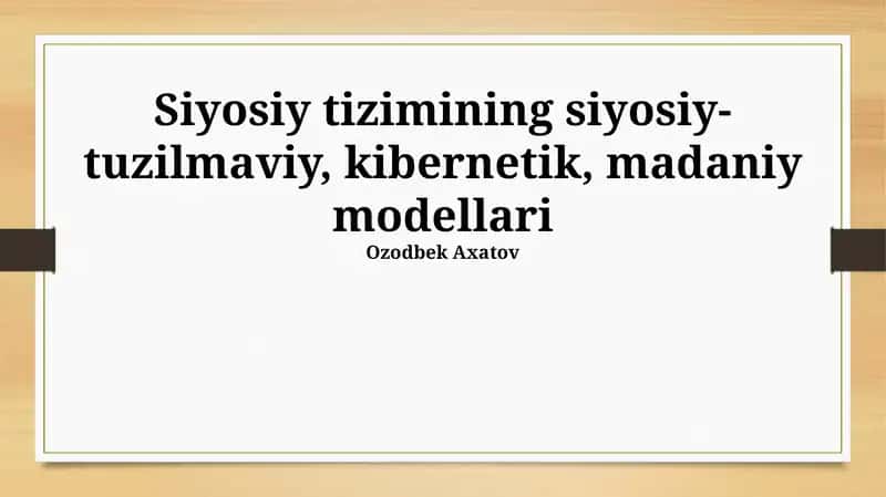 Madaniy model: qadriyatlar va normadan tashkil topgan siyosiy tizim 1