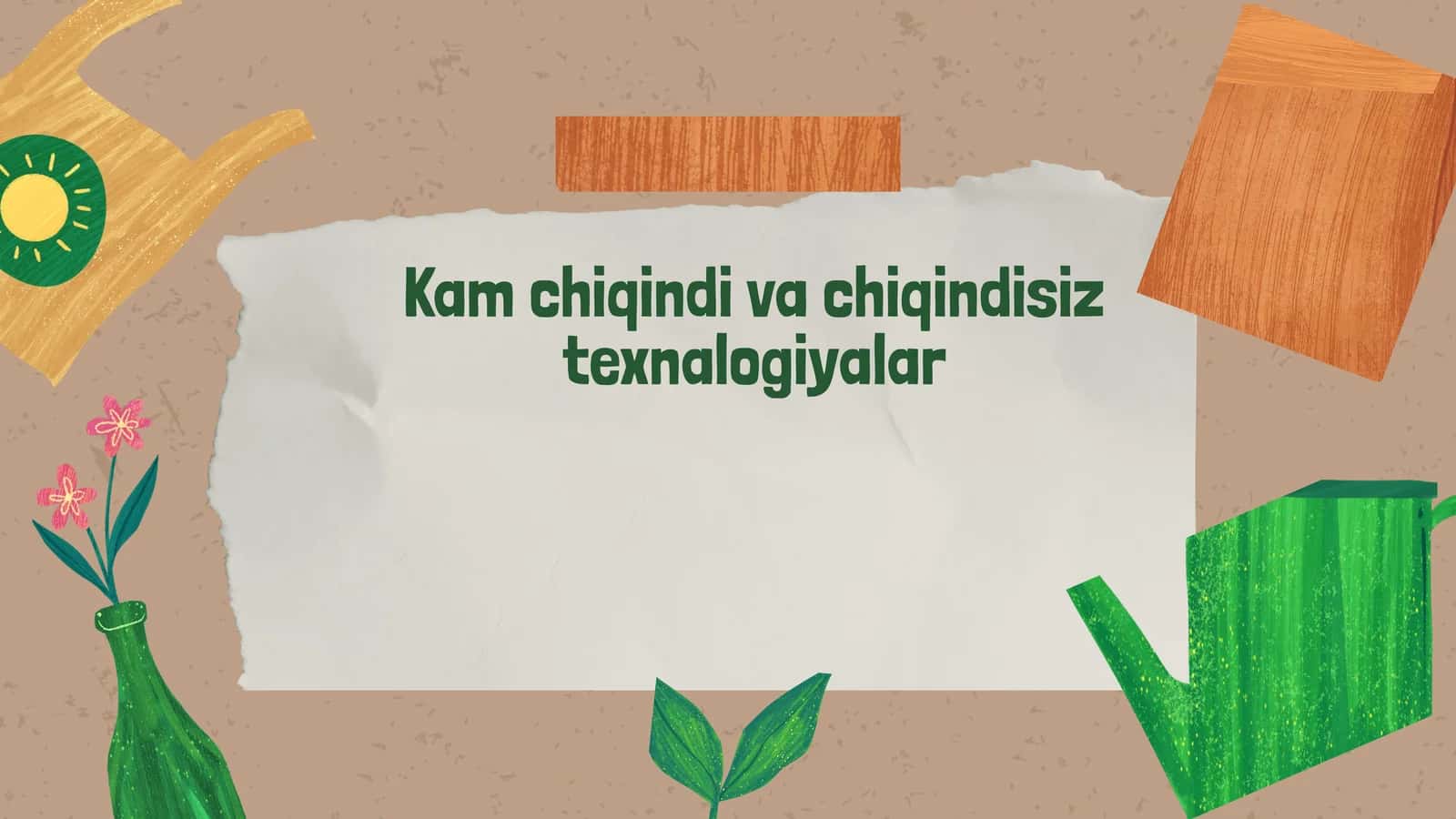 Chiqindisiz texnologiyalar 1