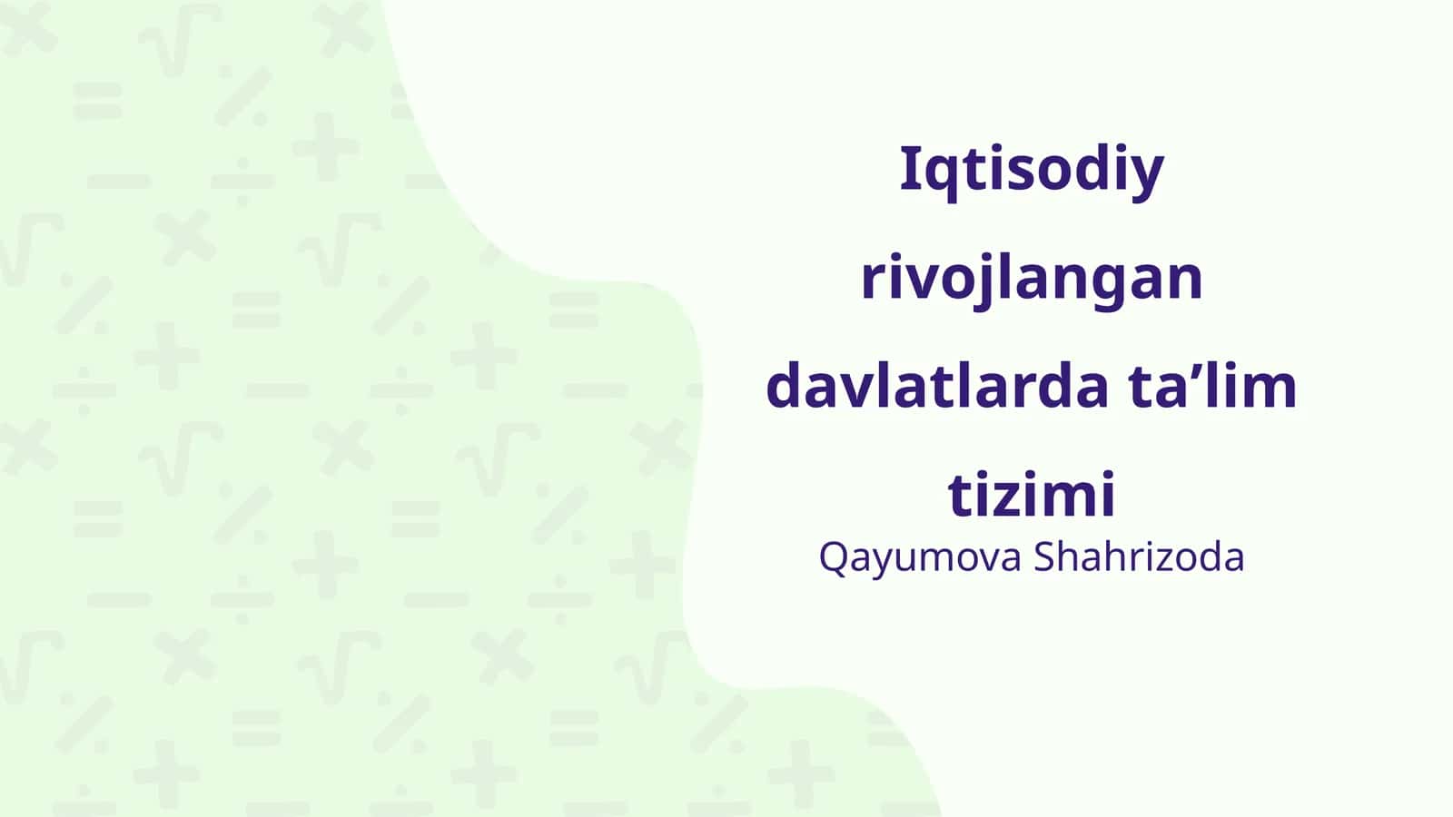 Iqtisodiy rivojlangan davlatlarda taʼlim tizimi 1