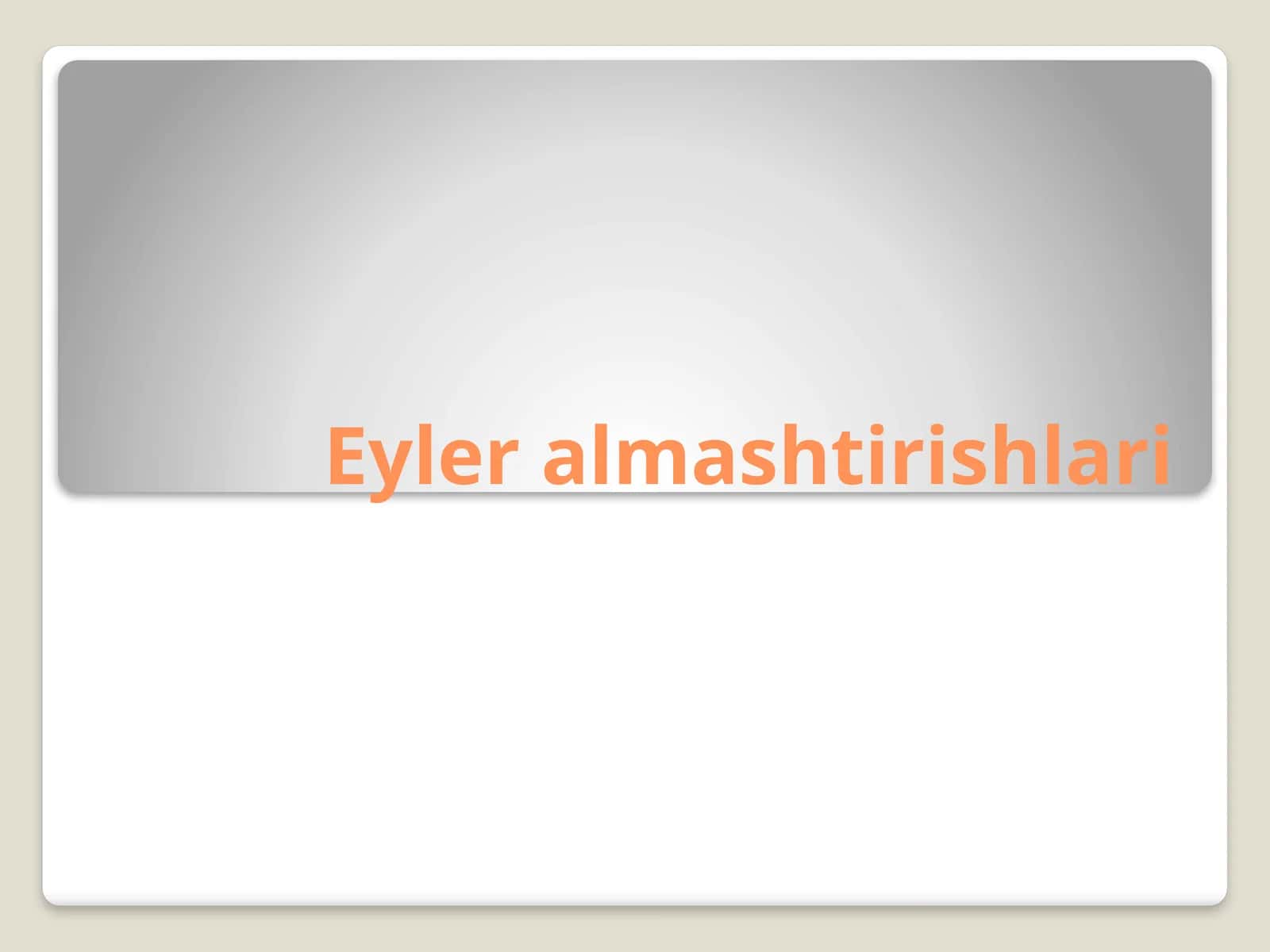 Eyleralmashtirishlari 1