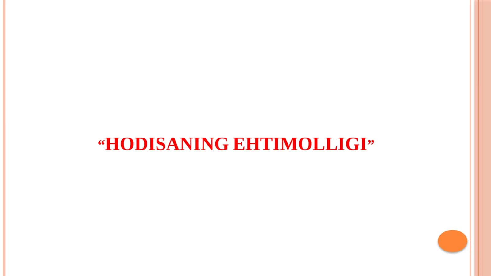 HODISANING EHTIMOLLIGI 1