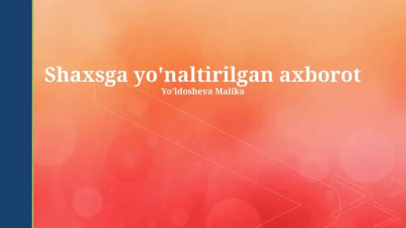 Shaxsga yo'naltirilgan ma'lumotlar 1