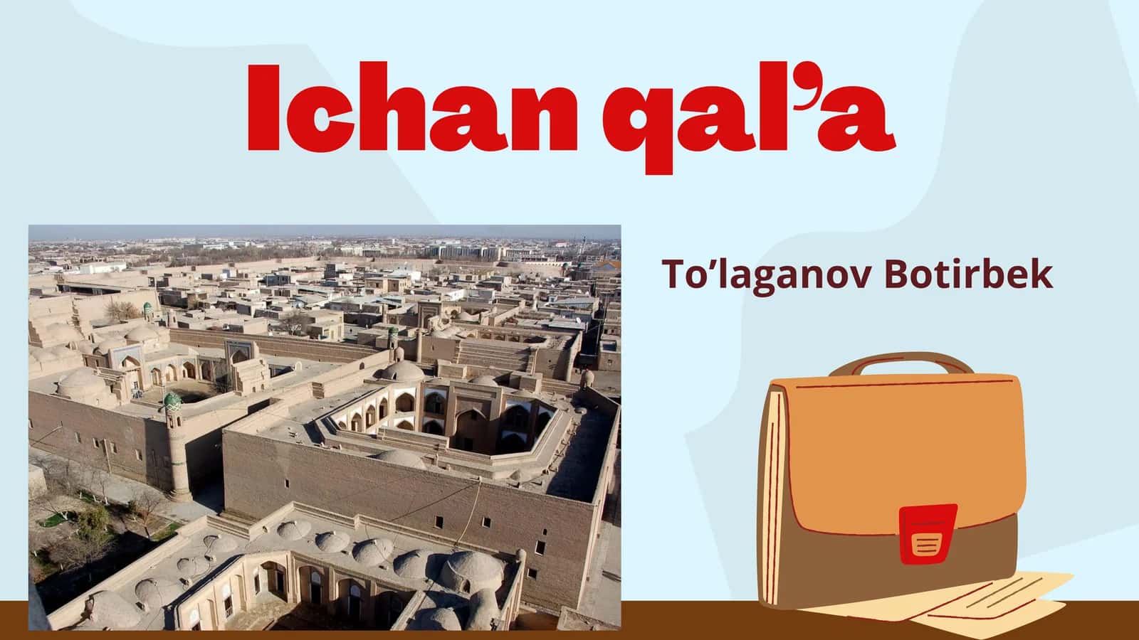 Ichan qal’a 1