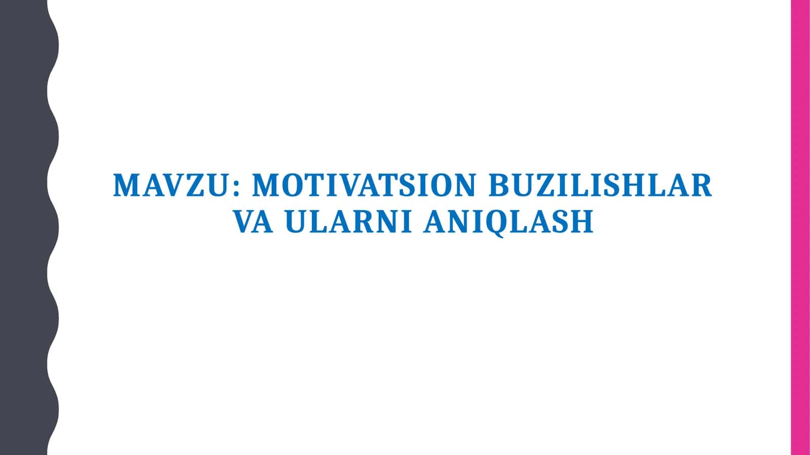 Motivatsion buzilishlar va ularni aniqlash 1