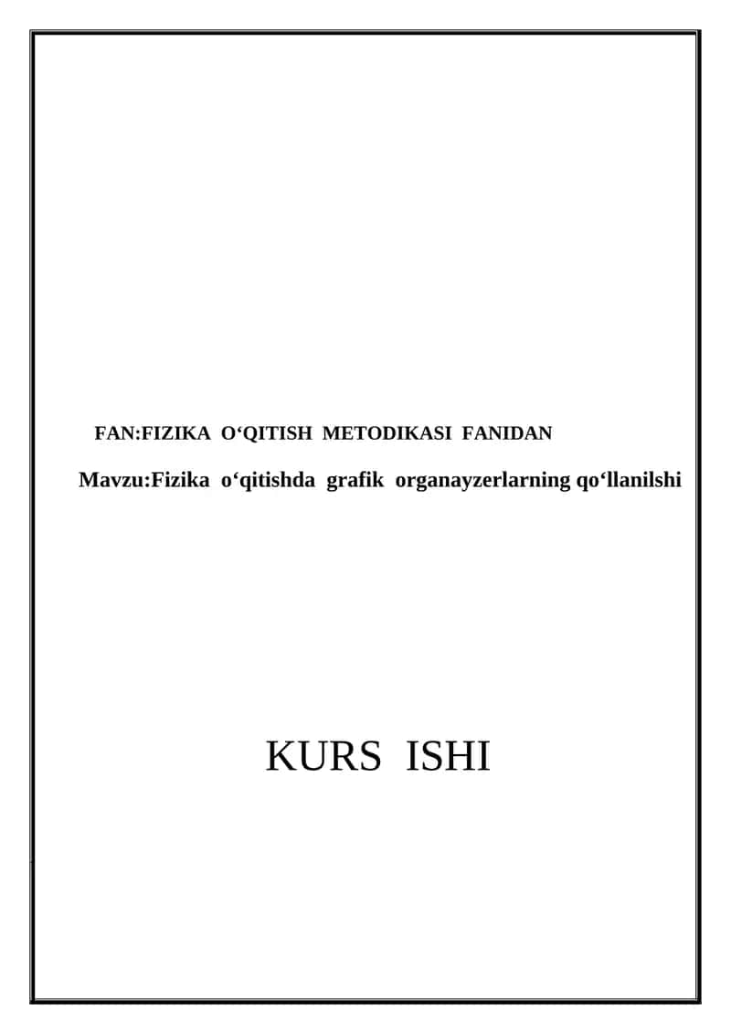 Fizika o'qitishda grafik organayzerlarning qo'llanilishi 1