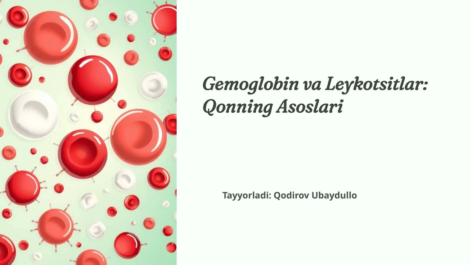 Gemoglabin va Leykositlar - Qonning asoslari 1