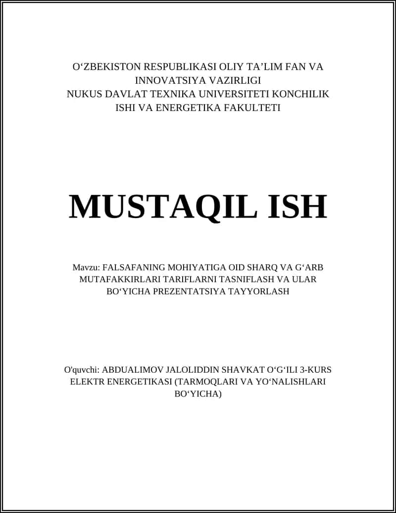 FALSAFANING MOHIYATIGA OID SHARQ VA GʻARB MUTAFAKKIRLARI TARIFLARNI TASNIFLASH VA ULAR BOʻYICHA PREZENTATSIYA TAYYORLASH 1