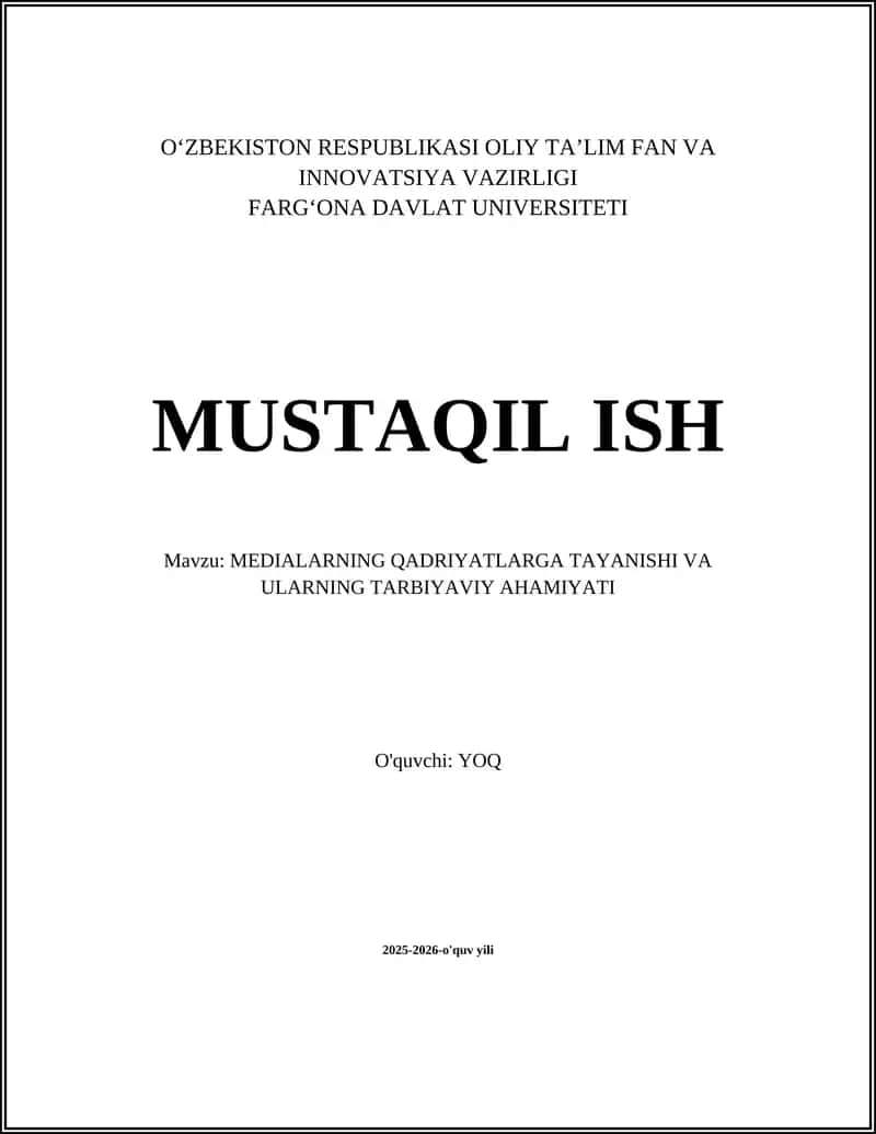 MEDIALARNING QADRIYATLARGA TAYANISHI VA ULARNING TARBIYAVIY AHAMIYATI 1