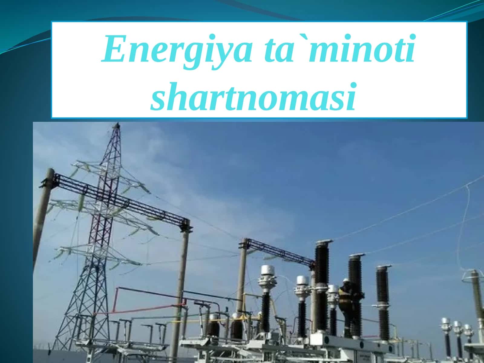 Enеrgiya tа`minоti shаrtnоmаsi 1