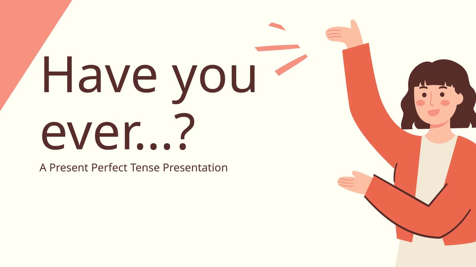A Present Perfect Tense Presentation 1