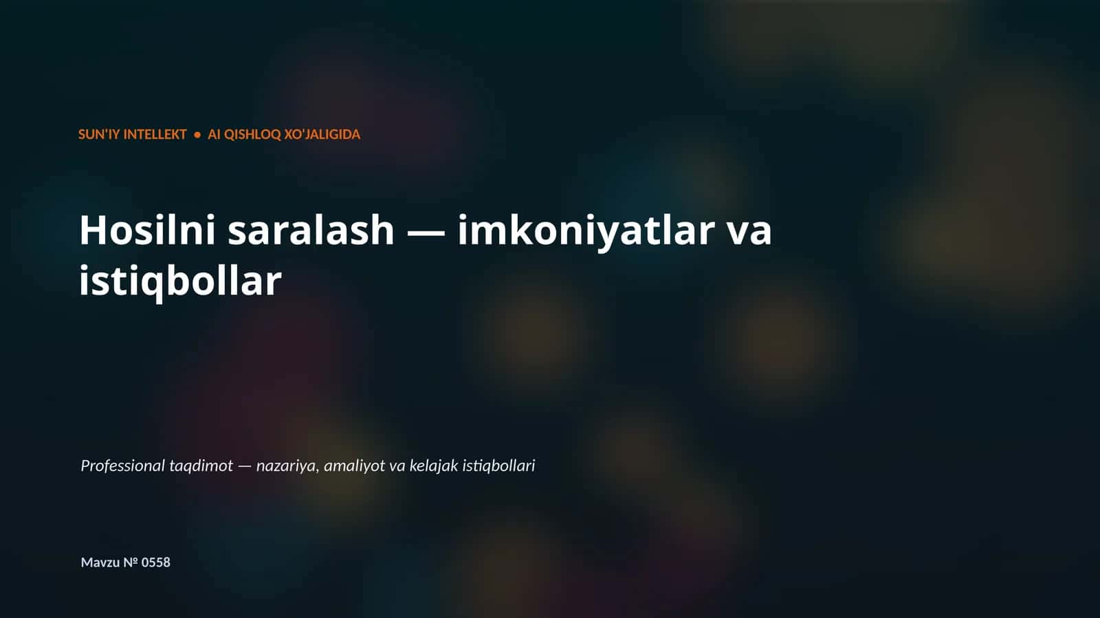 SUN'IY INTELLEKT • AI QISHLOQ XO'JALIGIDA 1