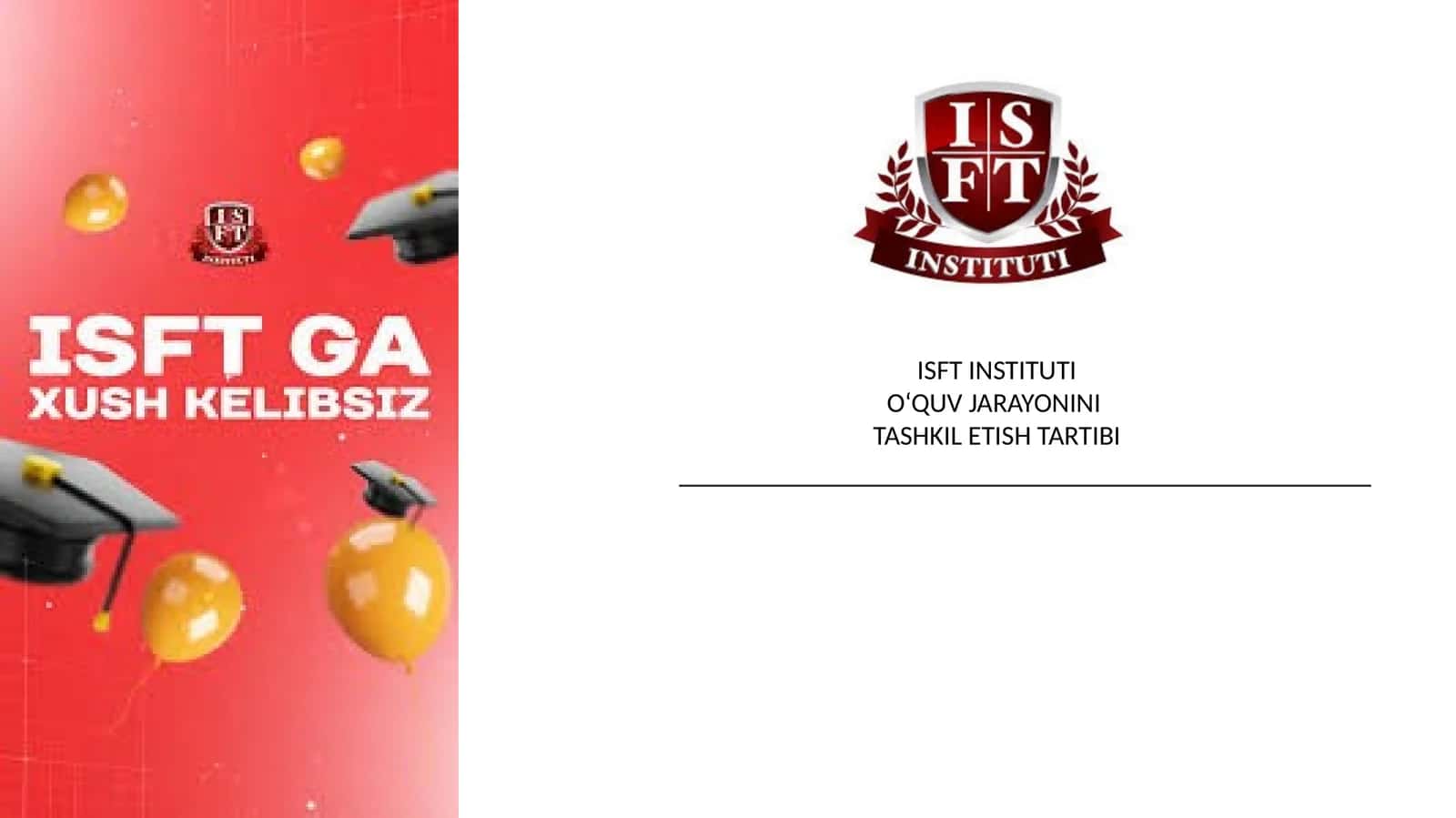 ISFT INSTITUTIO‘QUV JARAYONINITASHKIL ETISH TARTIBI 1