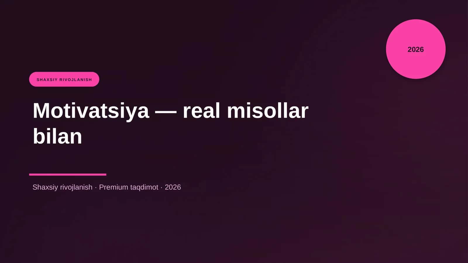 Motivatsiya — real misollar bilan 1