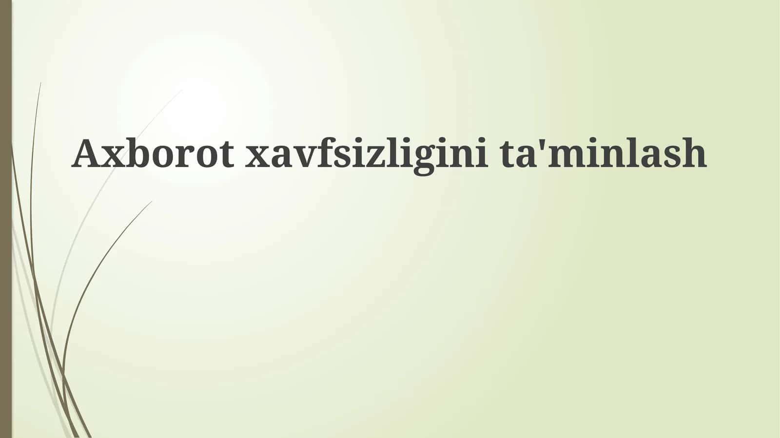 Axborot xavfsizligini taʼminlash 1